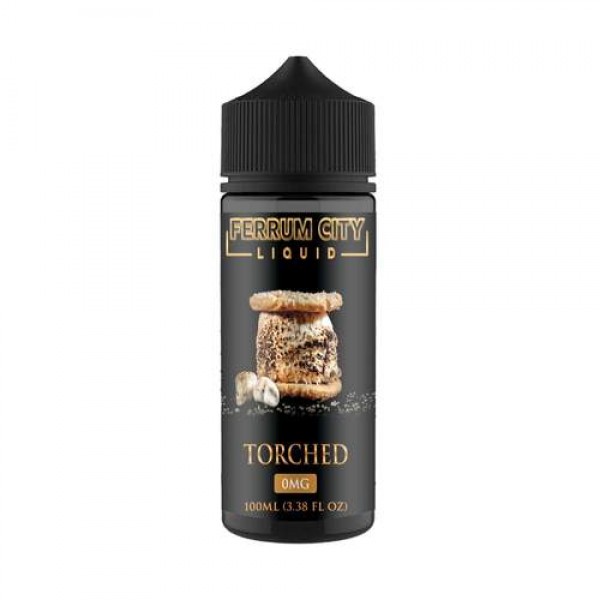 Torched By Ferrum City 100ML E Liquid 70VG Vape 0MG Juice